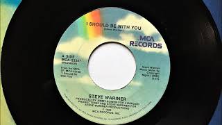 I Should Be With You , Steve Wariner , 1988
