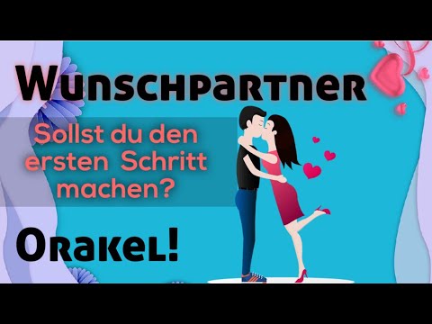 Wunschpartner/ Sollst du den ersten Schritt machen? Liebesorakel! Kartenlegen