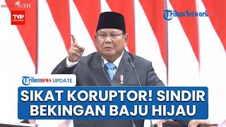 Prabowo Menggebu-gebu Ancam Koruptor yang Sembunyikan Aset: Kita Pantau dari Sini Pakai Teknologi