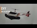 How To Make A Helicopter DIY