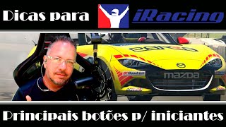 Dicas para Iracing. Botões indispensáveis para iniciantes