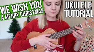We Wish You a Merry Christmas | UKULELE TUTORIAL