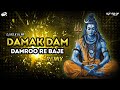 Mahashivratri Special Remix Damak Dam Damroo Re Baje EDM Dance Bass Mix DJ KS X VJ PR 2025