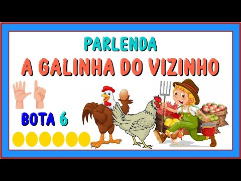 PARLENDA: A GALINHA DO VIZINHO - Vila Educativa