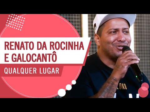 FM O Dia - Qualquer Lugar - Renato da Rocinha e Galocantô (Roda de Amigos)