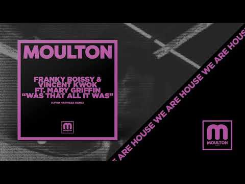 Franky Boissy & Vincent Kwok ft. Mary Griffin - Was That All It Was (Original)