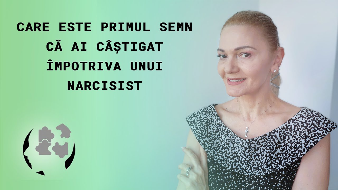 CARE ESTE PRIMUL SEMN CA AI CASTIGAT IMPOTRIVA UNUI NARCISIST