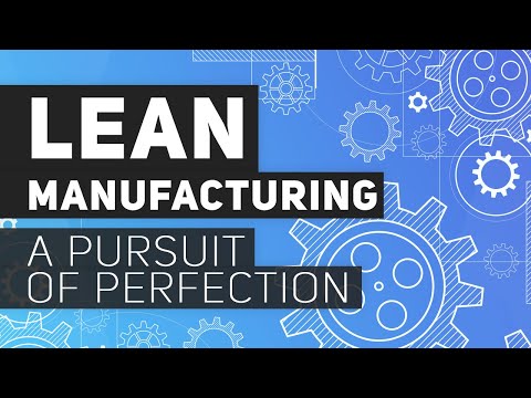 ⚙ Lean Manufacturing | A pursuit of perfection