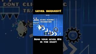 Level request. (Geometry dash)