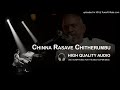 Chinna Rasave Chitherumbu High Quality Audio Song Ilayaraja