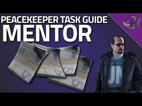 Mentor - Peacekeeper Task Guide - Escape From Tarkov