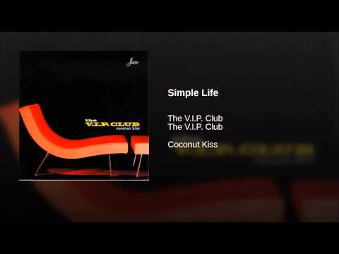 The vip club - Simple life