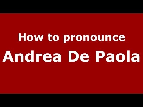 How to pronounce Andrea De Paola (Italian/Italy)  - PronounceNames.com