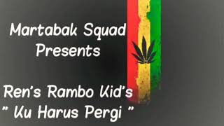 Download lagu Rens Rambo Kids -ku harus pergi lirik mp3