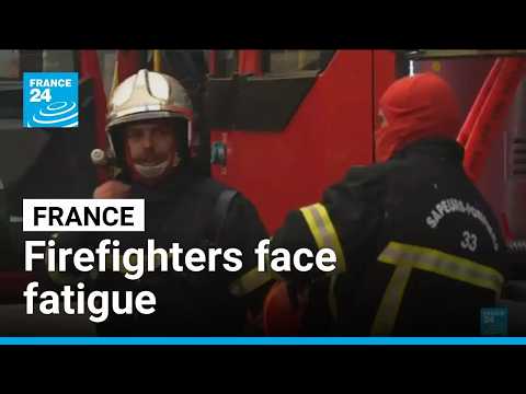 France : Firefighters face fatigue after days of relentless fighting