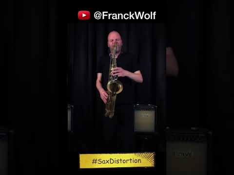 Franck Wolf - Tenor Sax with distortion