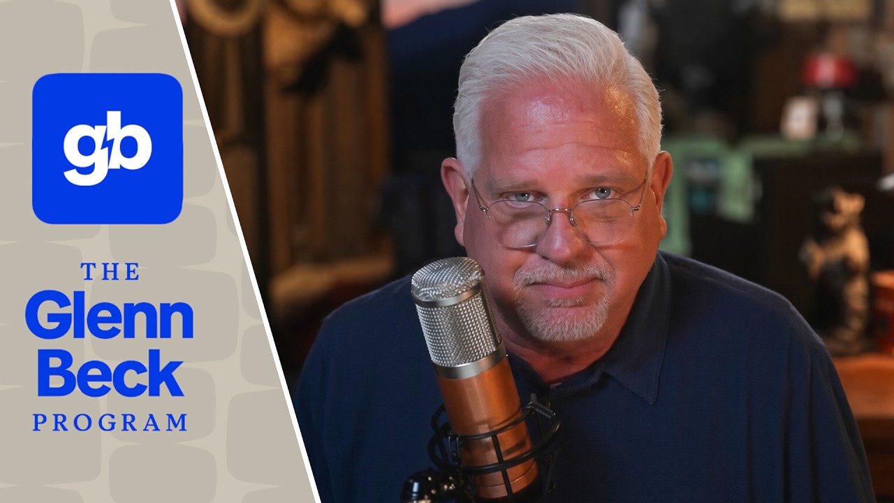 LIVE: The Glenn Beck Program | Hour 1 | 8/24/26