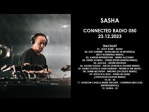 SASHA (UK) @ Connected Radio 050 23.12.2023