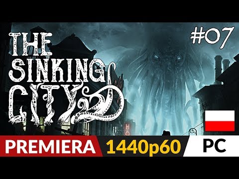 The Sinking City PL 🐙 odc.7 (#7) 🔎 Zabawy w magazynie | Gameplay po polsku