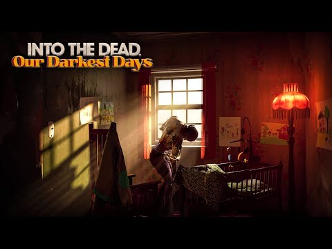 The Ultimate Guide for Into The Dead : Our Darkest Days - Part 2 - YouTube