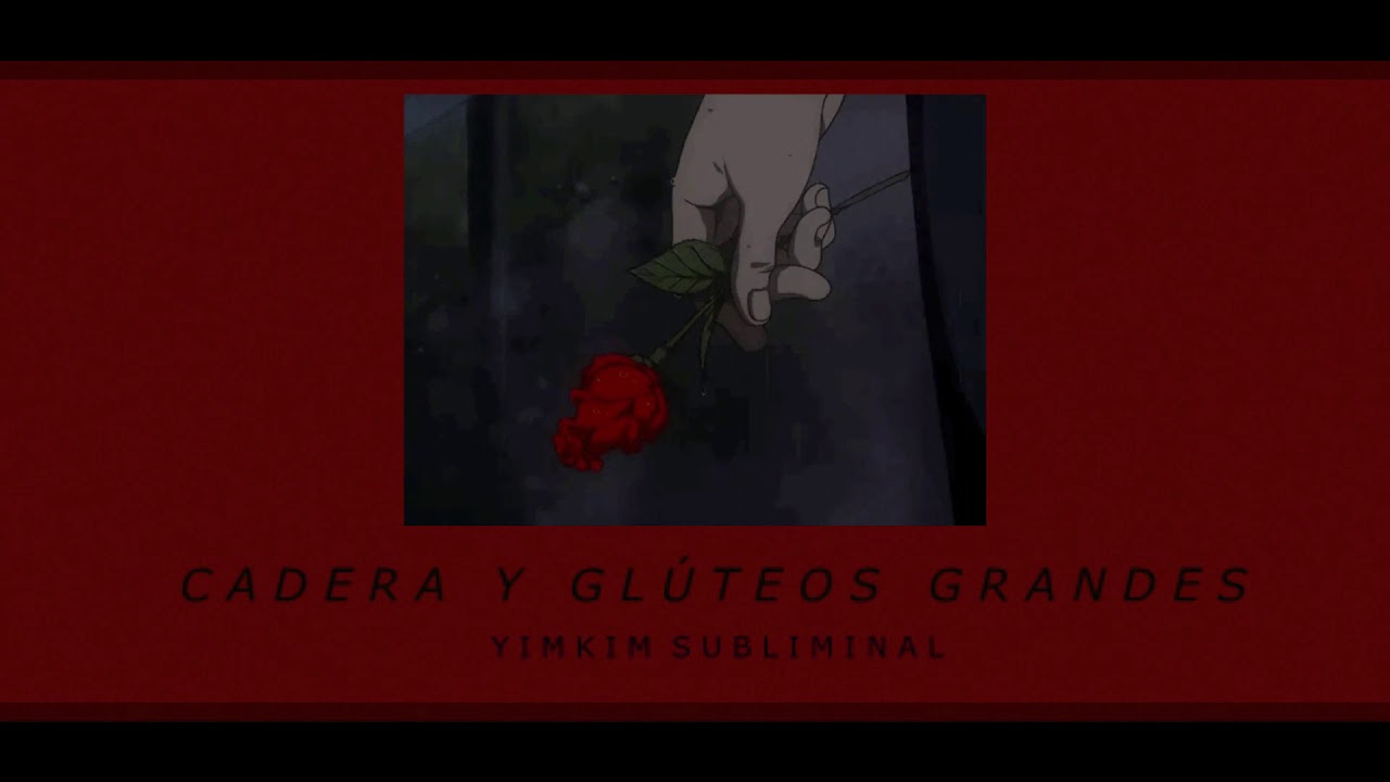 Caderas y glúteos grandes [POTENTE];;Yimkim Subliminal