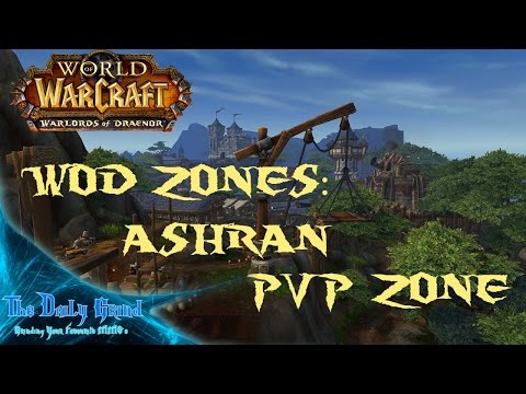 WoW: Warlords of Draenor | WoD Zones - Ashran PvP Zone | TDGMMO