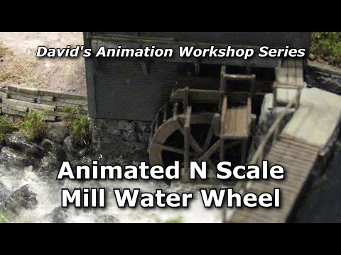 David's Animation Workshop: N Scale Animated Mill Water Wheel