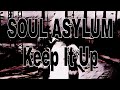 SOUL ASYLUM - Keep It Up (Lyric Video)