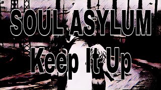 SOUL ASYLUM - Keep It Up (Lyric Video)