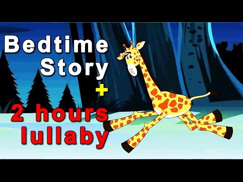 Bedtime Story - Lullabies - Baby Songs - The Giraffe
