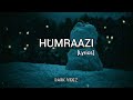 Humraazi (Lyrics) || New Song || Haroon Kadwani || Kinza Hashmi || Wajhi Farooki ||