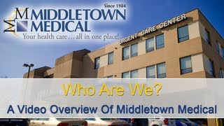 preview picture of video 'Your health care... all in one place! Middletown Medical'