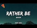 GIVEON RATHER BE Lyrics
