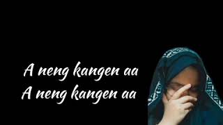 Download lagu A neng kangen aa |Lirik syairan santri salafi mp3 Download lagu A neng kangen aa |Lirik syairan santri salafi mp3