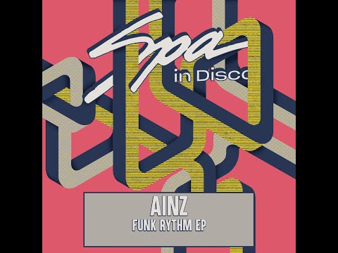 Spa In Disco [SPA389] AINZ - The Rythm (Original Mix)