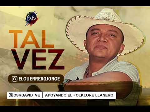 TAL VEZ - JORGE GUERRERO 2019