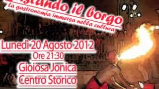 preview picture of video 'Gustando il Borgo - 20 Agosto 2012 - Gioiosa Jonica'