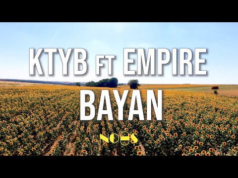 KTYB ft EMPIRE - BAYAN (Parole - Lyrics on screen)
