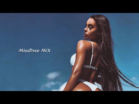 Shazam Girls Style Summer Mix 2021 - Best Vocal Deep House Music Chill Out New Mix By MissDeep