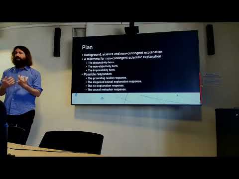 1. Conference Opening / Alastair Wilson, "Puzzle of Non-Contingent Scientific Explanation" (partial)