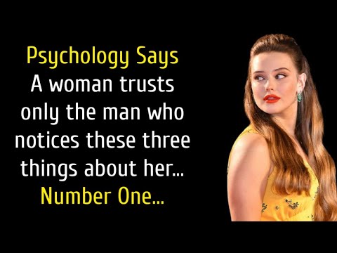A woman trusts only the man who notices these three things about her...|| Quotes