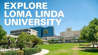 Explore Loma Linda University - Answer Your Calling