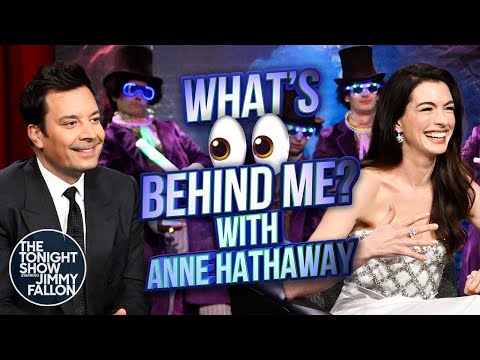 What's Behind Me? with Anne Hathaway | The Tonight Show Starring Jimmy Fallon