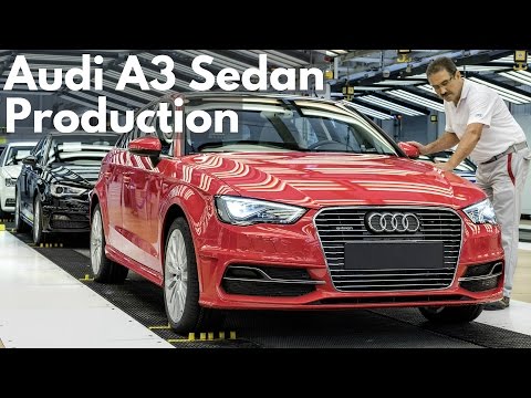Audi A3 Sedan Production
