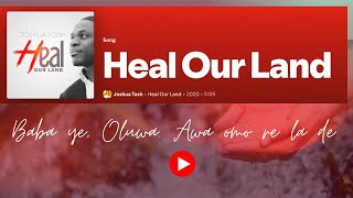 Joshua Tosh - Heal Our Land [OFFICIAL MUSIC VIDEO]