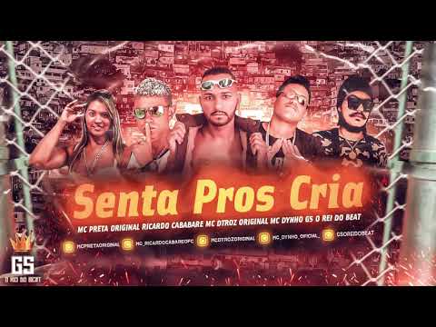 Senta Pros Cria ( Ricardo cabare, mc dtroz , mc preta e mc Dinho)
