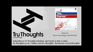 Belleruche - You&#39;re Listening to the Worlds