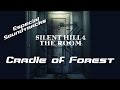 Cradle Of Forest (SIlent Hill 4: The Room) 