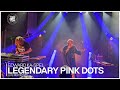 Live Report #015 : Edward Ka-Spel | The Legendary Pink Dots