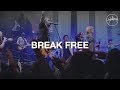 Break Free - Hillsong Worship